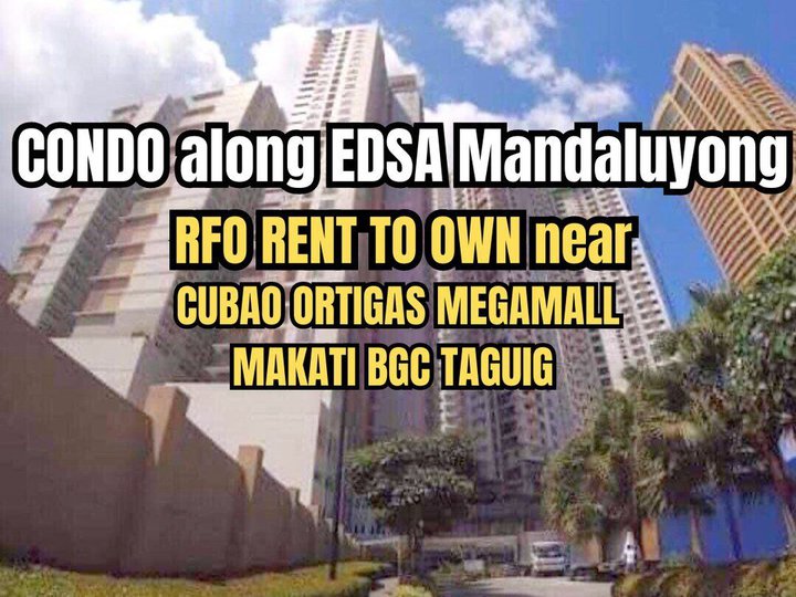 Rent to Own Condo in Edsa Mandaluyong 1-Bedroom 40k Monthly 400K Downpayment