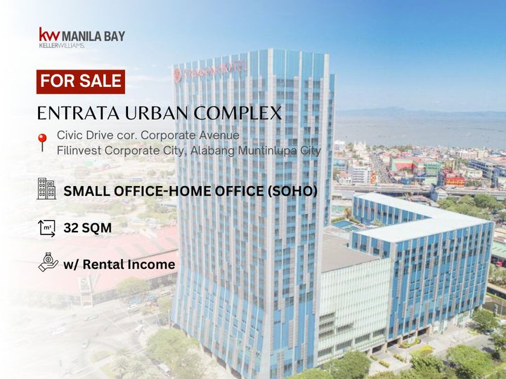 INCOME GENERATING: Office at Entrata, Filinvest City Alabang