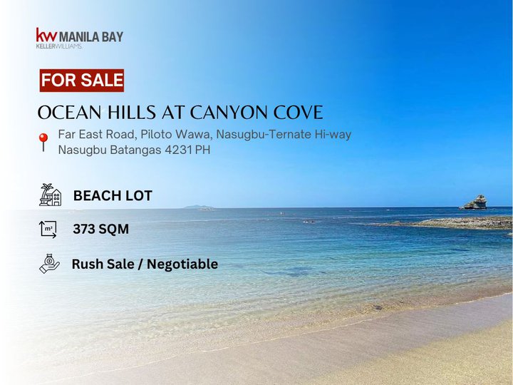 RUSH SALE: Beach Lot at Ocean Hills at Canyon Cove in Nasugbu Batangas