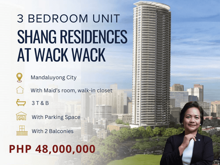3 Bedroom Unit For Sale in Shang Residences at Wack Wack, Mandaluyong City!