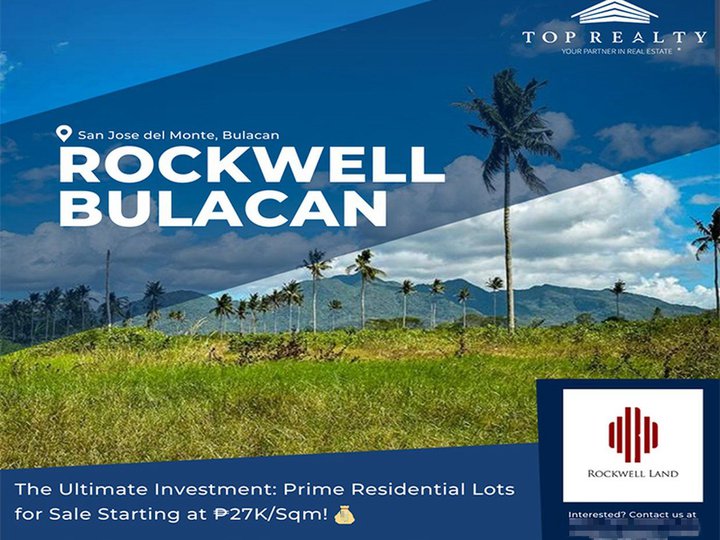 Prime Residential Lots for Sale Start at 27K/Sqm! in San Jose del Monte Bulacan by Rockwell Land