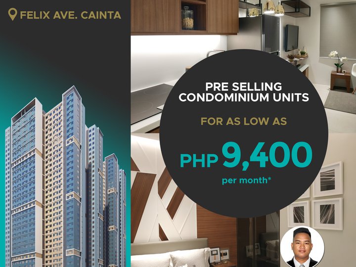 Pre Selling Condo Units In Pasig Cainta We Offer Studio 1BR and 2BR