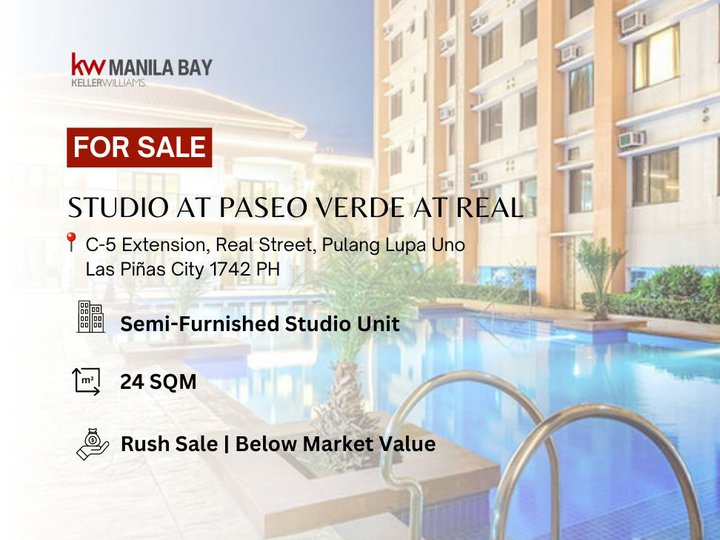 BELOW MARKET VALUE: Studio Unit at Paseo Verde at Real Condominium, Las Pinas