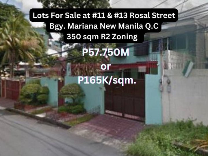 New Manila Lot For Sale 350sqm. at #11 & #13 Rosal Street Bgy. Mariana
