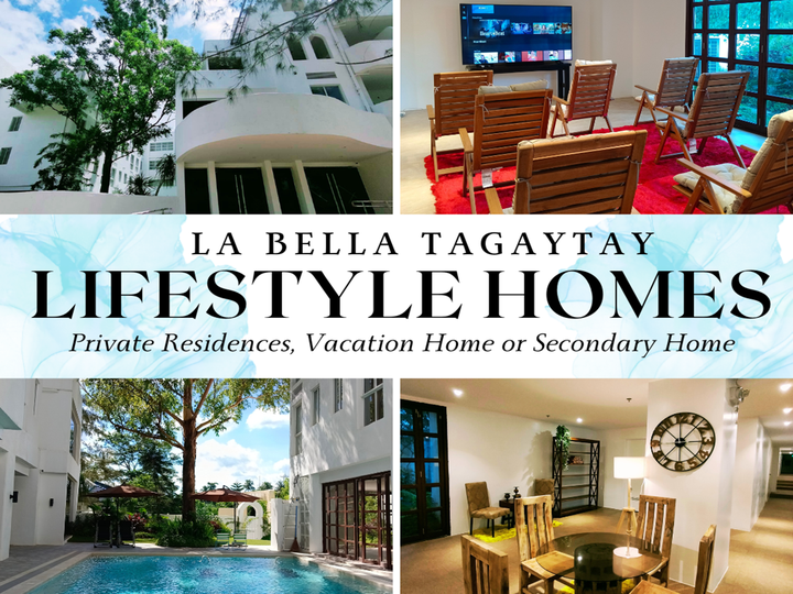 LA BELLA in Tagaytay - Feel the exclusivity of a hotel like community