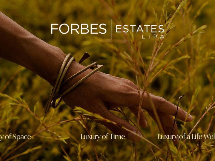 Forbes Estates Lipa can enhance your quality of life