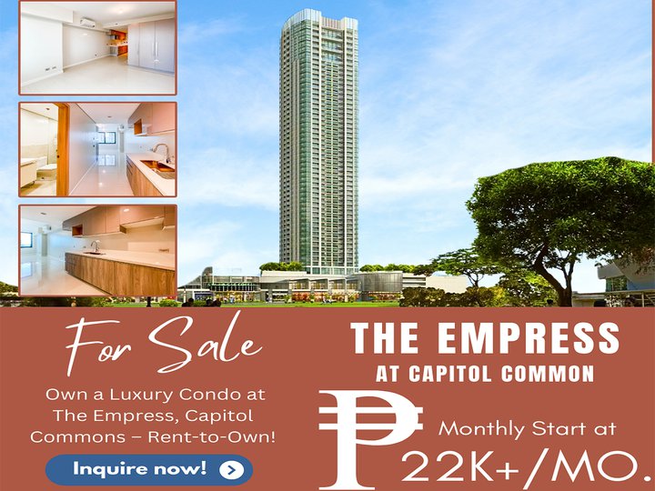 Own a Luxury Condo at The Empress, Capitol Commons, Pasig City Condo for Sale