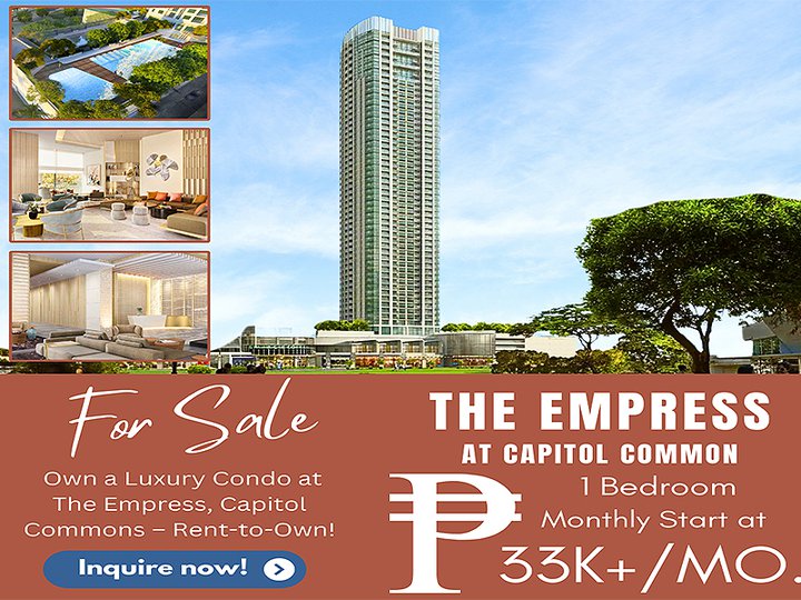 Capitol Common Pasig 1BR Condo for Sale in The Empress Nr. Estancia Mall