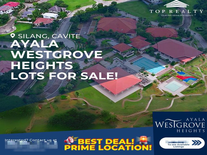 Prime Lot for Sale in Silang, Cavite at Ayala Westgrove Heights, 45k-70k/SQM