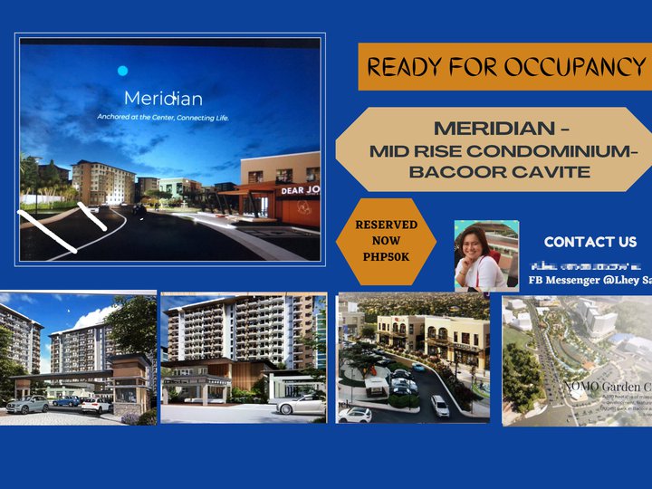 CAVITE, BACOOR - MERIDIAN Mid-Rise Condo Reserved to Avail Promos!