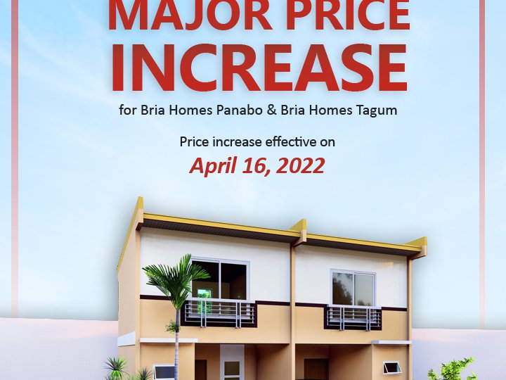 PRICE INCREASE IN BRIA HOMES TAGUM