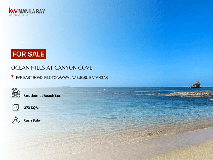 RUSH SALE: Beach Lot at Ocean Hills at Canyon Cove in Nasugbu Batangas