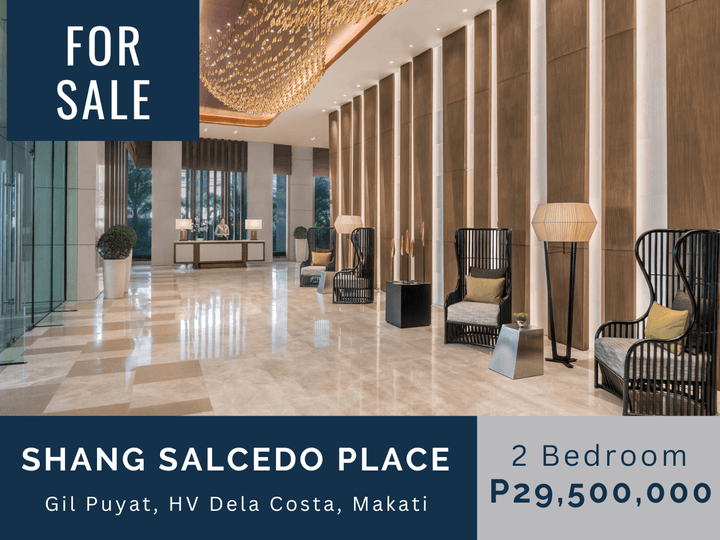 For Sale: 2 Bedroom with 3 Bathroom in Shang Salcedo Place