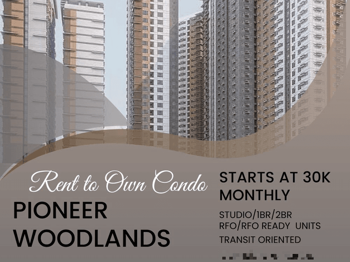 1BR RFO 30SQM RENT TO OWN CONDO PIONEER WOODLANDS MANDALUYONG