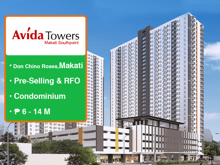 Affordable Makati Condo: Avida Towers Southpoint - RFO & PRE-SELLING