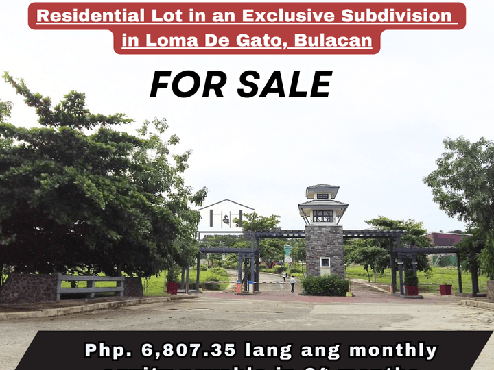 RESIDENTIAL LOT FOR SALE IN AN EXCLUSIVE SUBDIVISION  LOMA DE GATO, BULACAN