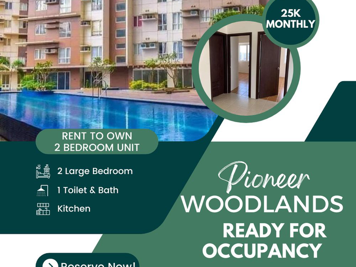 2BR 50SQM 25K MONTHLY RFO RENT TO OWN CONDO PIONEER WOODLANDS