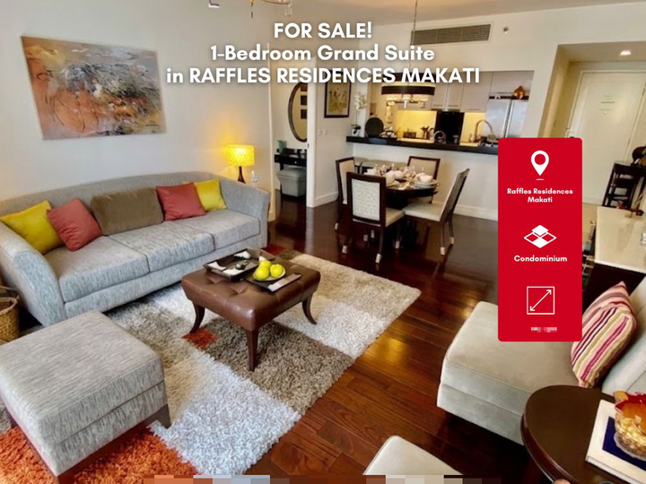 FOR SALE & FOR LEASE: 1 Bedroom Grand Suite at Raffles Residences Makati for Sale