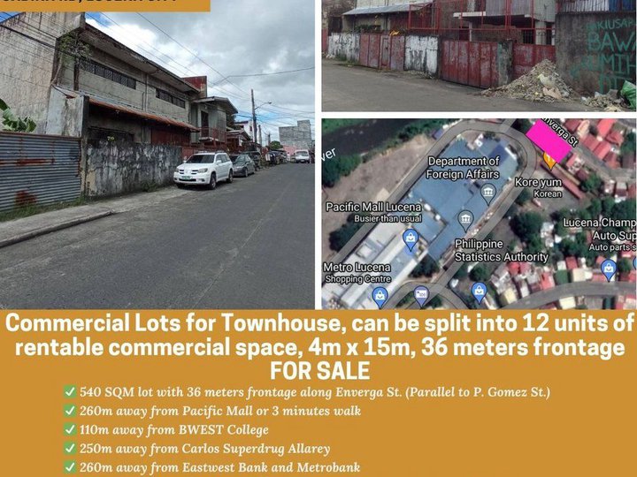 540 sqm, Commercial Lots for Townhouse, can be split into 12 units of Rentable Comm. Space FOR SALE