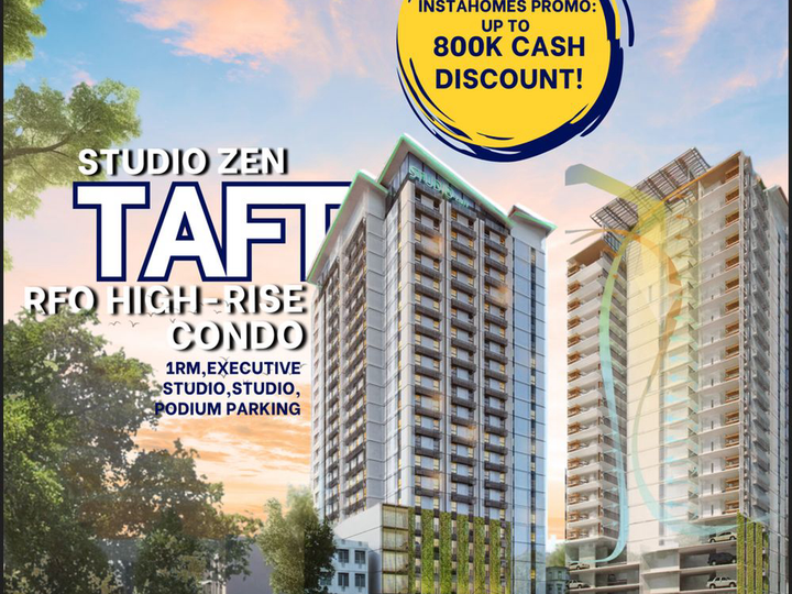 RFO CONDO AT TAFT - IDEAL FOR STUDENTS- UP TO 800K CASH DISCOUNT - STUDIO ZEN AT PASAY